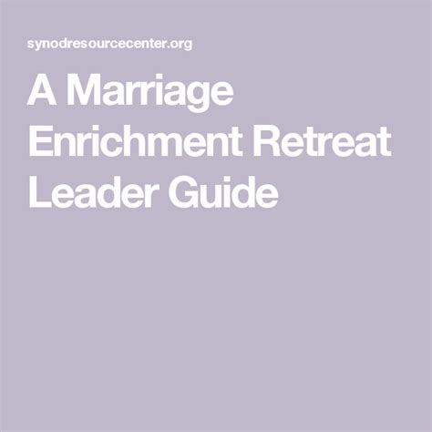 A Marriage Enrichment Retreat Leader Guide Marriage Seminars