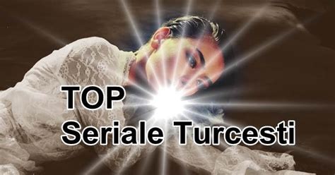 Top 3 Seriale Turcesti De Dragoste Traduse In Romana Cu Rezumate Pe