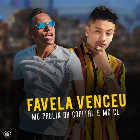 Favela Venceu Single By Mc Cl Spotify