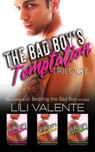 The Bad Boy S Temptation Trilogy By Lili Valente Trade Paperback