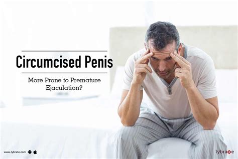 Circumcised Penis More Prone To Premature Ejaculation By Dr Rahul