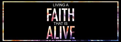 Message Living A Faith That Is Alive Part 3 From Pastor Rod Zwemke