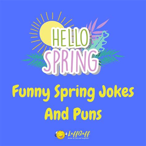 25 Hilarious Spring Jokes And Puns Laffgaff