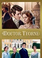 Doctor Thorne - TV-Serie 2015 - FILMSTARTS.de