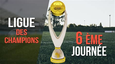 Ligue Des Champions De La Caf - Ligue des Champions CAF 2017 | Résultats de la 6ème Journée et