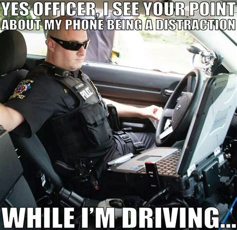Yes Officer Your Right Funny Quotes Funny Memes Car Quotes Truth