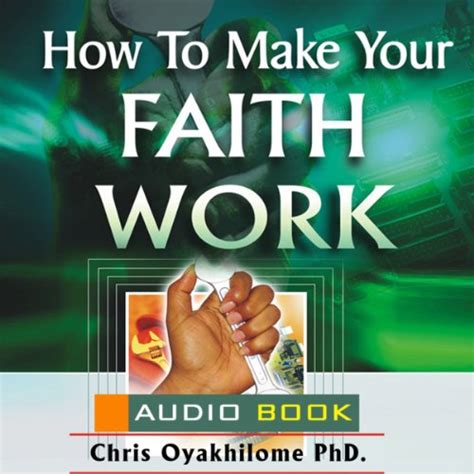 How To Make Your Faith Work Audio Download Chris Oyakhilome Leafe