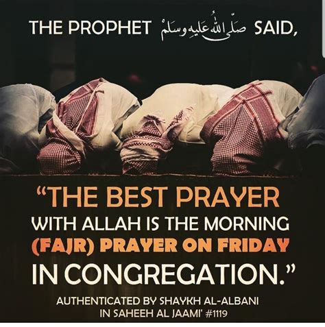Best Prayer Is Friday Fajr Prayer In Congregation Good Prayers Prayers Islam