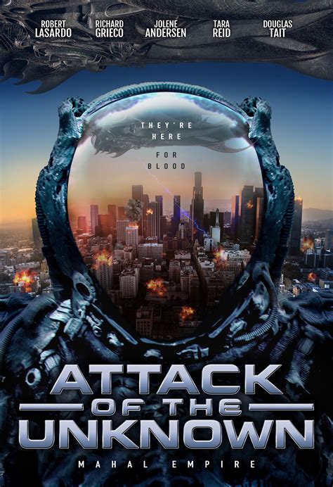 Alien Invasion Action Sci Fi Indie Film Attack Of The Unknown Trailer