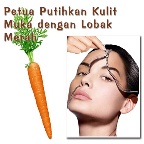 Nah , disini kami menyediakan aplikasi petua memerahkan bibir secara alami. 101 Petua: Petua Cerahkan Kulit Muka - Lobak Merah