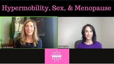 Attaining Optimal Sexual Health With Hypermobility With Dr Becky Lynn Youtube