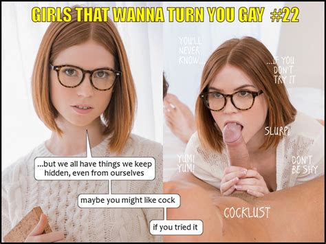 See And Save As Girls That Wanna Turn You Gay Captions Porn Pict