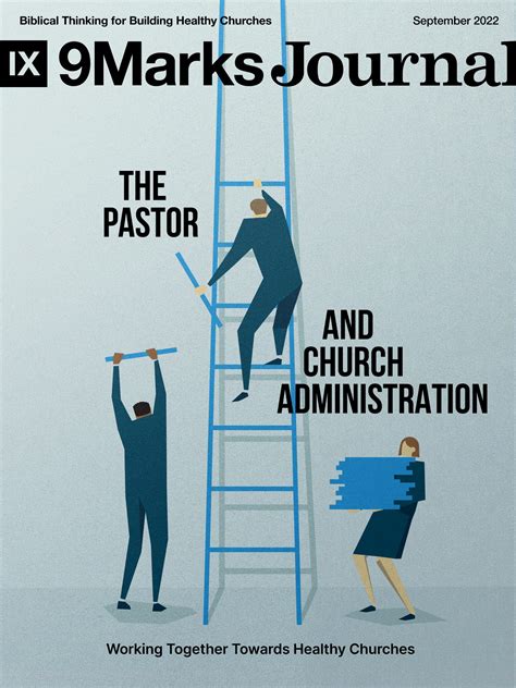 9marks Journal September 2022 The Pastor And Church Administration By