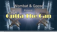 Wombat & Goose: “Outta The Can” – Elfenshot Films