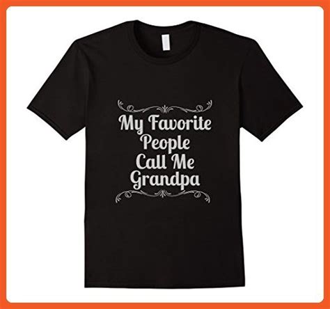 Mens Grandpa Grandfather T Shirt My Favorite People Call Me 3xl Black