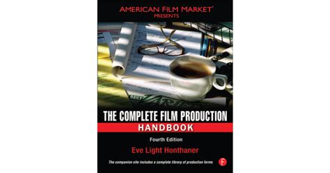The Complete Film Production Handbook 4th Edition Book