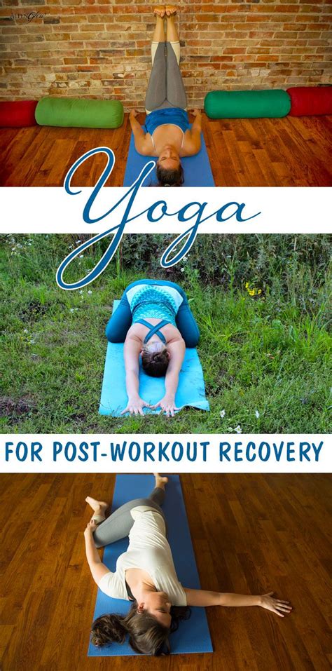 3 Simple Yoga Poses For Post Workout Recovery Sierra Blog Recovery