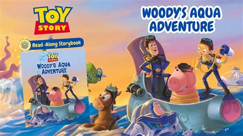 Read Along Storybook Woodys Aqua Adventure Toy Story Youtube