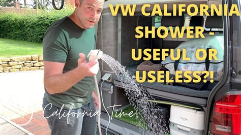 California Time Mini Vw California Shower Useful Or Useless Youtube