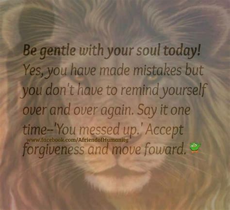 Forgiveness Positive Quotes Be Gentle With Yourself Wise Words