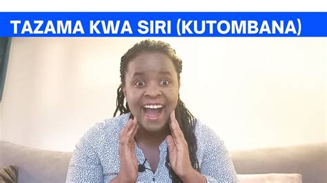 Jinsi Ya Kutomba Mwanamke Ili Alie Na Akojoe Youtube