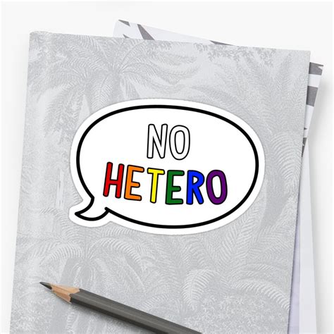 It looks like javascript might not be running on your computer or you may be using an older browser. "No Hetero Pride Quote" Sticker by stickrbox | Redbubble