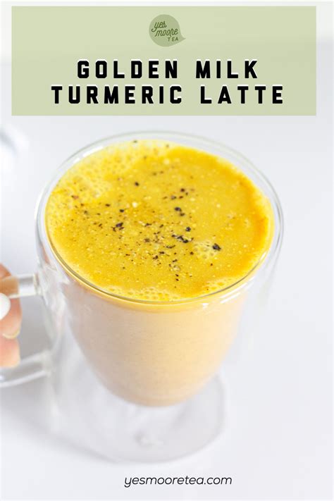Simple Golden Milk Hot Turmeric Latte Yes Moore Tea Recipe