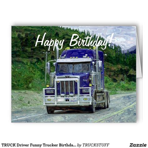 Truck Driver Funny Trucker Birthday Cards Happy Birthday