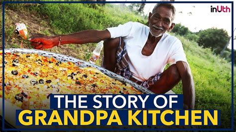The Story Of Grandpa Kitchen Inuth Youtube