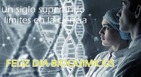 (clickear sobre la foto para ampliar). 15 de JUNIO DIA DEL BIOQUIMICO | Biocober