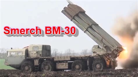 smerch bm 30 multiple launch rocket systems russian military youtube