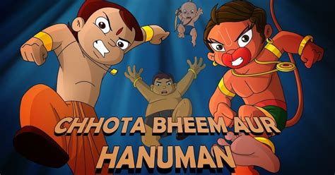 Chhota Bheem Aur Hanuman Animation Movies And Series