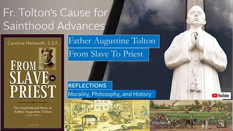 Life Of Father Augustine Tolton From Slave To Priest Youtube
