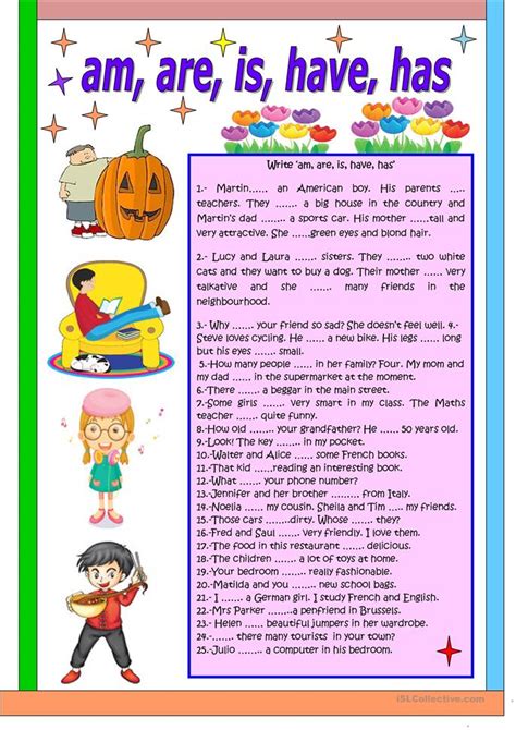 Have is used with some pronouns and plural nouns: AM, ARE, IS, HAVE, HAS worksheet - Free ESL printable ...