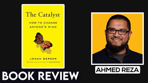 The Catalyst How To Change Anyones Mind By Jonah Berger Book Review