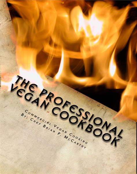 Professional Vegan Cooking And More Professional Vegan Recipes