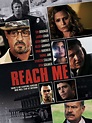 Reach Me (2014) - Rotten Tomatoes