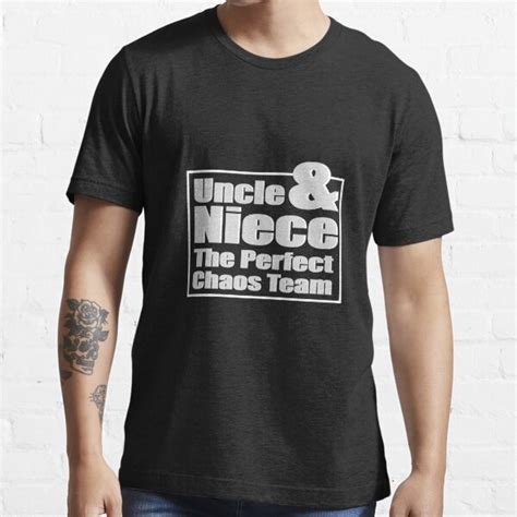 Uncle And Niece The Perfect Chaos Team Funny Uncle And Nice T Shirt For Sale By Sitawi