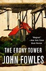 The Ebony Tower by John Fowles | John fowles, Beloved movie, Ebony