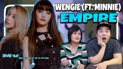 Wengie Ft Minnie Of Gi Dle Empire Mv Reaction Youtube