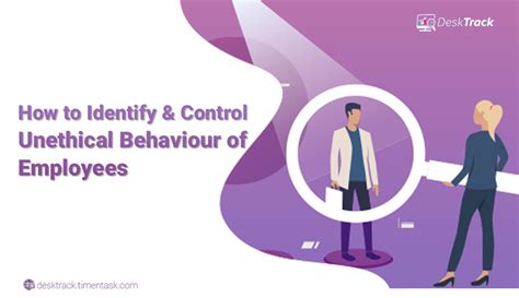 Ways To Identify And Control Unethical Behavior Of Employees