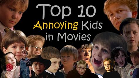 Top 10 Annoying Kids In Movies Youtube