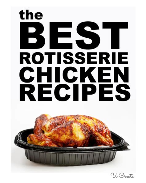 This homemade rotisserie chicken is brined, coated in seasoned butter, then roasted to golden brown perfection. The BEST Rotisserie Chicken Recipes - U Create