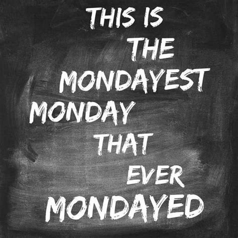Monday Mondayer The Mondayest Gag
