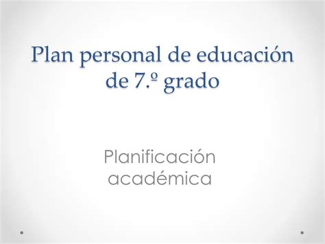 Ppt Plan Personal De Educaci N De Grado Powerpoint Presentation