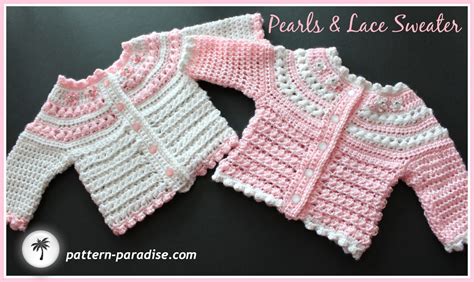 6, 12, 18 and 24 monthscute baby jacket to crochet. NEW Crochet Pattern - Pearls & Lace Sweater | Pattern Paradise