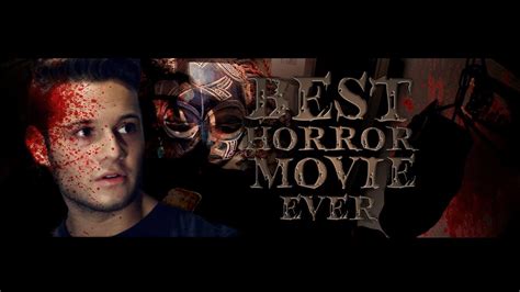 Eligible movies are ranked based on their adjusted scores. BEST HORROR MOVIE EVER - YouTube