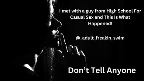 Confessions I Met With A Guy From High School For Casual Sex And This Is What Happened Youtube