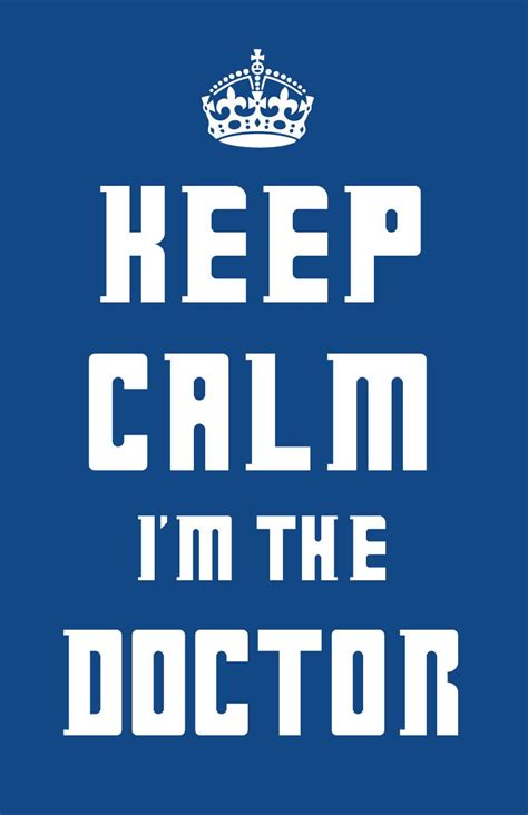 Keep Calm Im The Doctor Etsy Doctor Etsy Keep Calm Keep Calm Posters