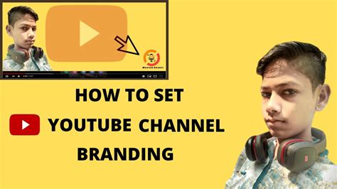 How To Set Youtube Channel Branding Master Shakti Youtube